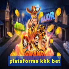 plataforma kkk bet